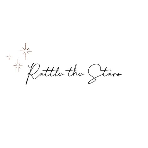 You Could Rattle The Stars Tattoo, Sarah J Maas Quotes Tattoo, Rattle The Stars Quote, Throne Of Glass Tattoo Ideas Aelin, Acotar Stars Tattoo, Sara J Maas Tattoos, Sarah J Maas Tattoos, Fireheart Tog Tattoo, Rattle The Stars Tattoo