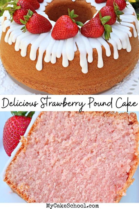 Strawberry Pound Cake Recipe Cabbage Meals, Perfect Cake Recipe, My Cake School, Bundt Recipes, Pound Cake Recipes Easy, Cake With Strawberries, Strawberry Pound Cake, Recipes Strawberry, Cream Cheese Pound Cake