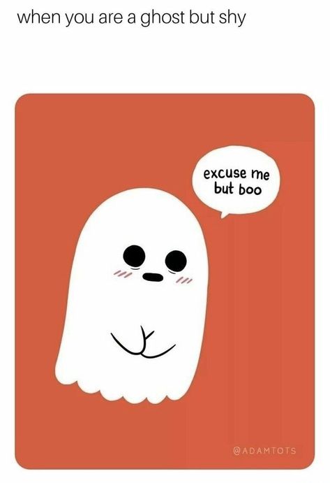 32 Memes For The Weekend That'll Brighten Your Day - Funny Gallery Funny Ghost, Excuse Me, A Ghost, Cute Ghost, Funny Comics, Funny Posts, Brighten Your Day, Funny Cute, Dankest Memes