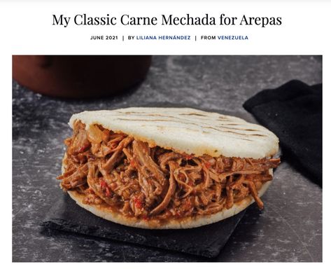 One of the most popular fillings for arepas in my native Venezuela is carne mechada, a savory, rich mix of shredded beef, sweet ají chile, green and red peppers, garlic, and Worcestershire sauce—which we call salsa Inglesa, English sauce. This is my go-to recipe. Enjoy! Arepa Filling, Top Round Roast Beef, Arepas Recipe, Venezuelan Food, Doner Kebab, Colombian Food, National Dish, Shredded Beef, Restaurant Week