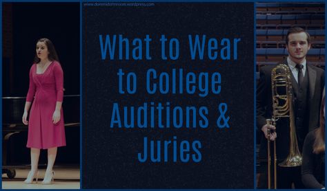 What you wear to your college auditions and juries is very important, but there isn’t much information out there to help you figure it out. I’ve seen the good, the bad, the ugly, and th… College Audition Outfit, What To Wear To College, Audition Outfit, College Living, College Planning, Community Theater, What Should I Wear, College Prep, Future Plans