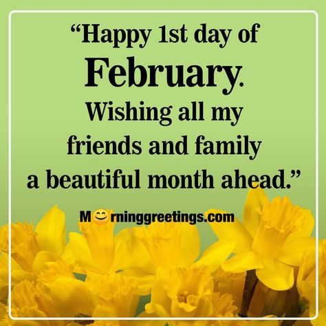 February 1st Quotes, Quotes For February, February New Month, Have A Blessed Day Inspiration, February Images, Hello February Quotes, February Themes, Good Morning Quotes Inspirational, New Month Wishes