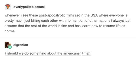 Post-apocalypse USA Zombie Apocalypse Tumblr, Post Apocalypse Writing Prompts, Apocalypse Tumblr, Apocalypse Au, Zombie Apocalypse Writing Prompts, Apocalypse Writing Prompts, Au Ideas, Funny Text Posts, Apocalypse Art