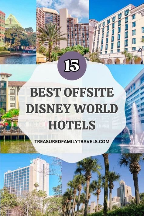 Best Offsite Disney Hotels Best Disney Hotels, Disney Village, Disney World Hotels, Village Hotel, Disney Hotels, Water Parks, Good Neighbor, Budget Hotel, Disney Vacation