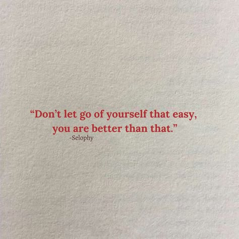 Dont give up on yourself like that, thats weak and you are strong. #selflove Strong Quotes Tattoos, Sticking Up For Yourself Quotes, Sticking Up For Yourself, Be Strong Quotes, Happy Pics, Yourself Quotes, Golden Rules, Quotes Tattoos, Happy Pictures