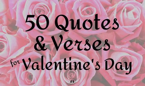 Wondering what to write on that Valentine's Day card? No worries! Whether the recipient is a friend, relative, or your sweetheart, we think you'll find a favorite on our list of 50 quotes and verses about love from the Bible, works of literature, and well-known individuals from Mother Teresa to Vincent Van Gogh. Valentine Card Quotes For Friends, Valentine Cards To Make For Men, Valentine Verses For Cards, Valentine Sentiments For Cards, Valentine Sayings For Cards, What To Write In A Valentines Card, Valentines Sayings Quotes, Valentine Quotes Inspirational, Valentines Greetings For Friends