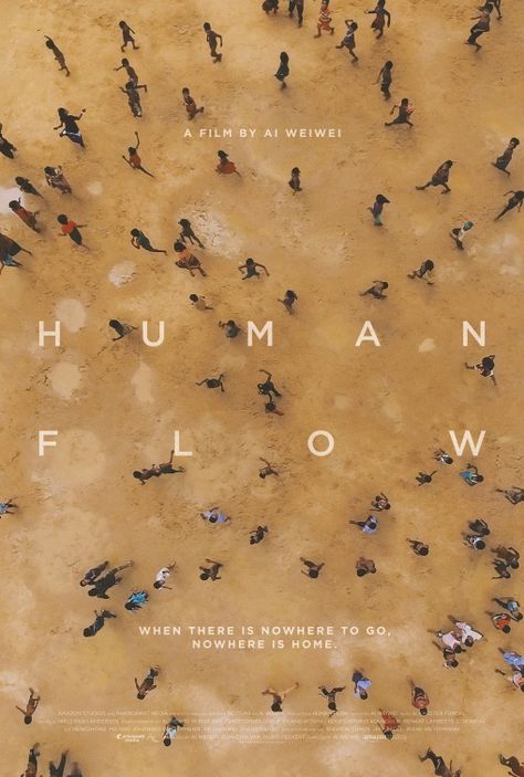 Human Flow (dir. Ai Weiwei, 2017) Documentary Poster, Epic Film, Bon Film, Best Movie Posters, Documentary Movies, Septième Art, Best Documentaries, Home Poster, Film Posters