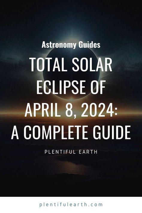 The Total Solar Eclipse Of April 8, 2024: A Complete Guide Solar Eclipse Fun Facts, Total Eclipse Rituals, What Is A Solar Eclipse, Total Solar Eclipse Witchcraft, Crystals For Solar Eclipse, Things To Do During Solar Eclipse, Witchy Things To Do During A Solar Eclipse, Solar Eclipse Spiritual, Solar Eclipse Meditation