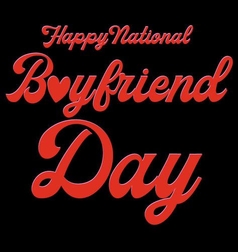 October 3 National Boyfriend Day Gift, Birthday Month Wishes For Boyfriend, National Boyfriend's Day Message, National Boyfriend Day Post, One Month Card For Boyfriend, Happy Boyfriend Day, National Boyfriend Day Gift, National Bf Day, Happy National Boyfriend Day