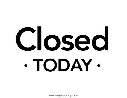 By using this printable closed for today sign you can inform visitors or clients that your business establishment is or was already closed on a specific day. Closed Today Sign, Closed Today, Close Today, Printable Signs, For Today, Free Printable, Free Printables, Signs