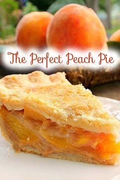 Perfect Peach Pie, Peach Pie Recipes, Peach Dessert Recipes, Peach Desserts, Perfect Peach, Peach Pie, Peach Recipe, Perfect Pies, Sweet Pie