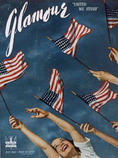 Glamour  cover  July 1942 Holiday Magazine Covers, Glamour Magazine Cover, Holiday Magazine, Patriotic Pictures, Fashion Magazine Cover, Glamour Magazine, American Flags, The American Flag, Let Freedom Ring