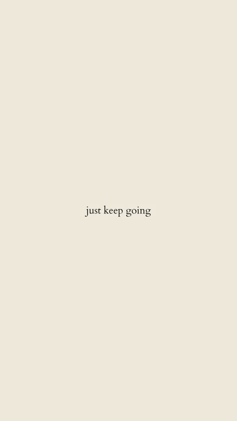 just keep going in 2022 | Note to self quotes, Pretty quotes, Reminder quotes Ge Aldrig Upp, Now Quotes, Inspo Quotes, 카드 디자인, Just Keep Going, Simple Quotes, Study Motivation Quotes, Note To Self Quotes, Positive Self Affirmations