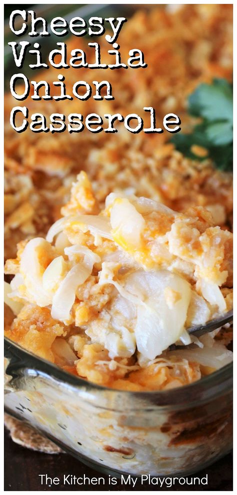 Cheesy Southern Vidalia Onion Casserole ~ Sweet Vidalia onions are the star of this tasty Southern casserole. It bakes up creamy, cheesy, & loaded with sweet onion flavor. A perfect down-home side to pair with Easter dinner ham, pork chops, a juicy steak, or even those summer burgers!  www.thekitchenismyplayground.com Vidalia Onion Casserole, Dinner Ham, Vidalia Onion Recipes, Summer Burgers, Onion Casserole, Vegetable Casserole Recipes, Baked Onions, Vidalia Onion, Veggie Casserole