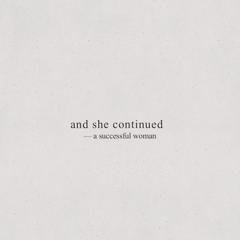 And she continued - a successful woman | motivational quotes | quotes love | quotes about life | giving thanks quotes | love yourself quotes | wise quotes | wisdom quotes | life quotes to live by | quote of the day | words of wisdom | wise quotes | wise words Happy Joyous And Free, Positive Living Quotes, Positive Thoughts Quotes, Inspirational Smile Quotes, Positive Quotes For Work, Happy Quotes Inspirational, Now Quotes, Work Quotes Inspirational, Funny Positive Quotes