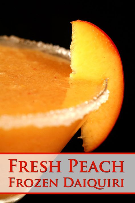 Fresh Peach Daiquiri Recipe, Daiquiri Recipe Frozen, Peach Daiquiri Recipe, Fresh Drink Recipes, Peach Cocktail Recipe, Peach Daiquiri, Fresh Peach Recipes, Frozen Daiquiri, Peach Margarita