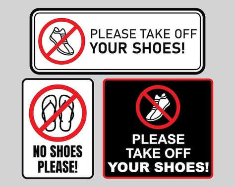 Vector sign please take off your shoes | Premium Vector #Freepik #vector Please Take Off Your Shoes Sign, Please Take Off Your Shoes, Shoes Cartoon, Door Signage, Take Off Your Shoes, Shoes Drawing, Drawing Templates, Your Shoes, Vector Photo