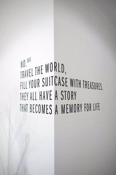 Travel Travel Wall, Visual Statements, Travel The World, Magpie, A Quote, 인테리어 디자인, Travel Quotes, The Words, For Life