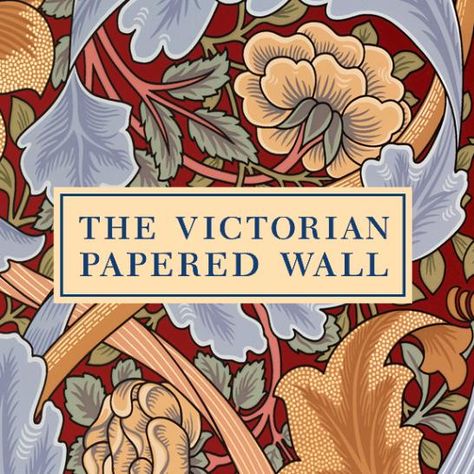 The Victorian Papered Wall | SFO Museum 1800s Wallpaper, Victorian Era Wallpaper, Victorian Wallpaper Vintage, Victorian Christmas Decor, Victorian History, History Wallpaper, Celtic Artwork, Antique Wallpaper, Victorian Wallpaper