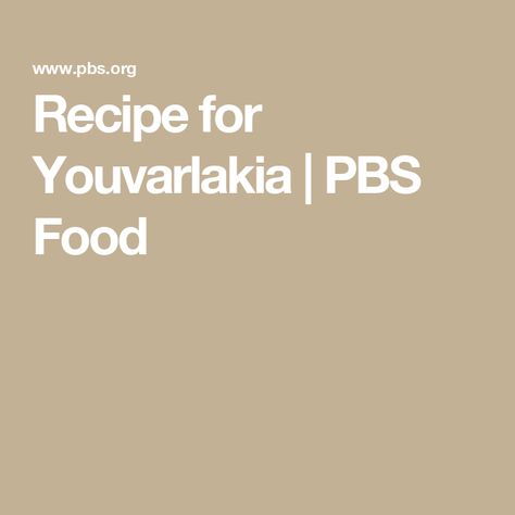 Recipe for Youvarlakia | PBS Food Steamed Eggplant, Pbs Food, Electric Hand Mixer, Silicone Spatula, Fresh Dill, Food Shows, Lemon Peel, American Food, Fresh Mint