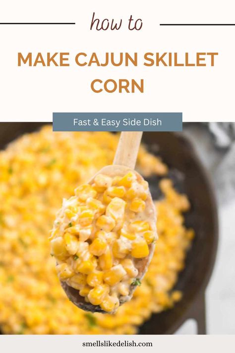 Corn Macque Choux Recipe, Cajun Thanksgiving Recipes Side Dishes, Cajun Sides, Sides For Fried Chicken, Cajun Corn Recipe, Cajun Fried Corn, Fried Corn Recipe, Cajun Seasonings, Canned Corn Recipes