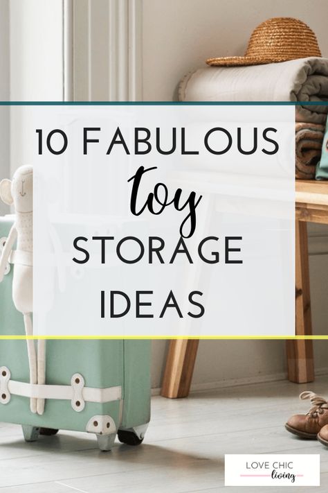 10 brilliant, clever ways to store kids' toys. All family homes need good storage solutions, particularly in kids rooms and playrooms. Whether you need toy storage for the living room, bedroom or playroom organization look no further. #toystorage #toystorageideas #playroomstorage #storagesolution #familyhomestorage #lovechicliving Toy Storage Lounge, Toy Storage For Living Room Hidden, Rolling Toy Storage, Classy Toy Storage, Elegant Toy Storage Living Room, Ideas For Toy Storage, Portable Toy Storage, Organizing Toy Room, Chic Toy Storage