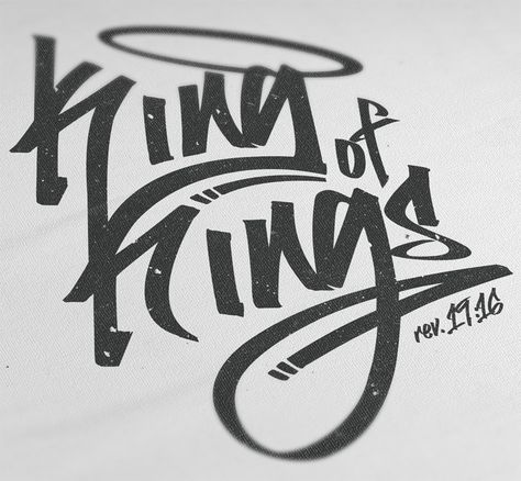 King Of Kings Tattoo, Christian Graffiti, Sunday Worship Service, Kings Tattoo, Fonts Lettering, Christian Graphics, Sunday Worship, Christian Shirts Designs, Graffiti Lettering Fonts