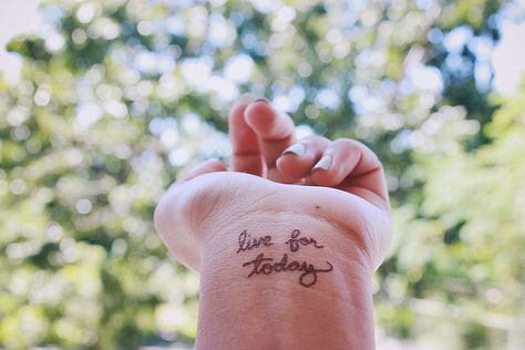 Nice tattoo :) Live For Today Tattoo, Love Wrist Tattoo, Today Tattoo, Today Images, Live For Today, Infinity Tattoos, Real Tattoo, Symbolic Tattoos, All Tattoos