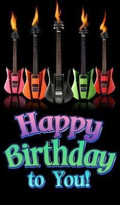 Happy Birthday To You Image With Guitars Happy Birthday Guitar, Happy Birthday For Him, Happy Birthday Man, Best Birthday Quotes, Birthday Quotes For Him, Happy Birthday Greetings Friends, Happy Birthday Friend, Happy Birthday Wishes Cards, Happy Birthday Meme