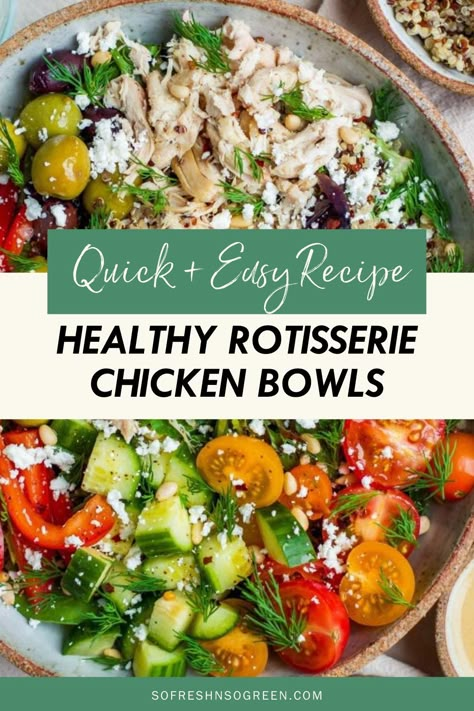 Greek Chicken Power Bowl Recipe, Anti Inflammation Chicken Salad, Rotisserie Chicken Greek Bowl, Rotisserie Chicken And Quinoa Recipes, Rotisserie Chicken Recipes Healthy Lunch, Rotisserie Chicken Recipes Mediterranean, Rotisserie Chicken Bowl Recipes, Rotisserie Chicken Bowls Healthy, Healthy Rotisserie Chicken Salad