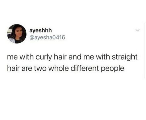 Hair Tweets, Curly And Straight Hair, Simple Person, Relatable Tweets, Aesthetic Photography Nature, Literally Me, Real Quotes, Straight Hair, Aesthetic Photography