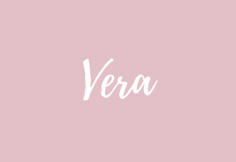 Vera Name, Baby Names And Meanings, How To Pronounce, Name Meaning, English Speaking, Names With Meaning, Girl Names, The English