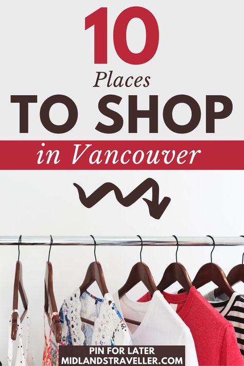 What To Wear In Vancouver In September, Vancouver Shopping, Vancouver Fashion, Small Boutiques, Places To Shop, Shopping Places, Family Travel Destinations, Buy Tshirts, Vancouver Canada