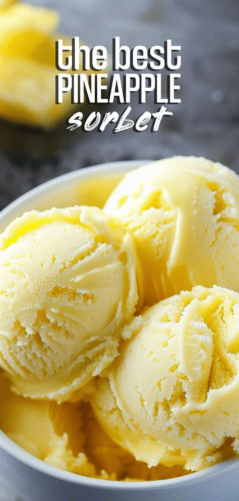 Pineapple Sorbet [15 Minutes] – Chasety Pineapple Popsicles Recipes, Recipes For Pineapple, Best Sorbet Recipe, Orange Pineapple Ice Cream, Pineapple Sherbet Recipe, Sorbets Recipes, Anniversary Desserts, Pineapple Sorbet Recipe, Fruit Sorbet Recipe