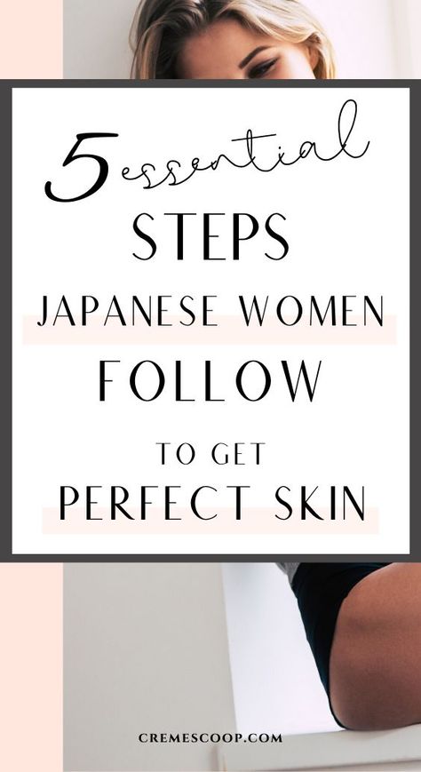 5 Essential Steps For Glowing Skin | Japanese Skincare Routine Steps Japanese Skincare Routine, Skincare Routine Steps, Japanese Beauty Secrets, Skincare Steps, Haut Routine, Skin Care Routine For 20s, Japanese Skincare, Asian Skincare, Korean Skincare Routine