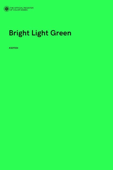 Bright Light Green - Color Name of Hex #2DFE54 Lime Green Colour Palette, Color Palette Lime Green, Lime Colour Aesthetic, Light Lime Green, Pale Lime Green, Green Color Meaning, Neon Green Hex Code, Green Color Names, Ghost Rider Wallpaper