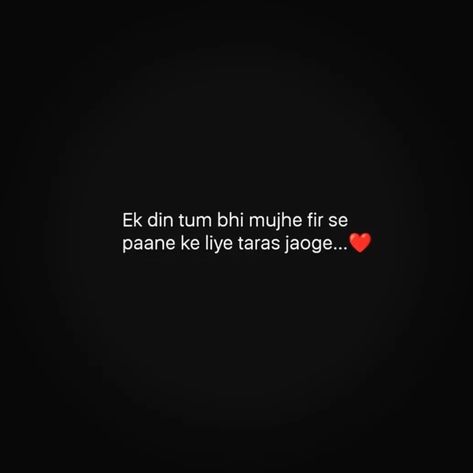 Hindi Heartbreak Shayari, Alluring Quotes, English Shayari, Tiny Quotes, One Liner Quotes, Birthday Quotes Funny For Him, Achievement Quotes, True Feelings Quotes, Remember Quotes