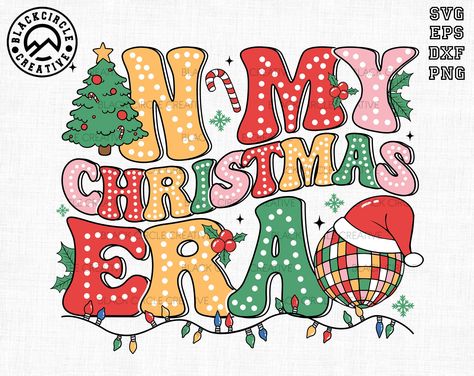 In My Christmas Era, Sugarplum Christmas, Merry And Bright Svg, Christmas Fonts Free, Groovy Christmas, Christmas Clip Art, Merry Christmas Svg, Christmas Fonts, Christmas Svg Files