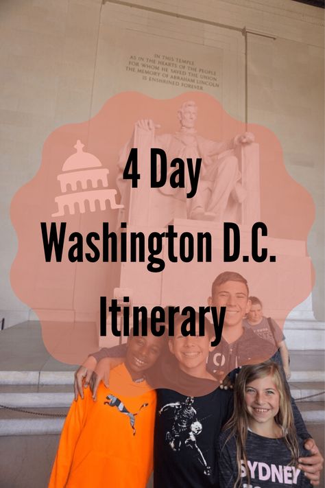 Washington Dc 4 Days, 4 Day Washington Dc Itinerary, Washington Dc 5 Day Itinerary, Washington Dc Itinerary With Kids, 4 Days In Washington Dc, Itenary For Washington Dc, Washington Dc Itinerary First Time, Washington Dc Family Vacation, Washington Dc Itinerary