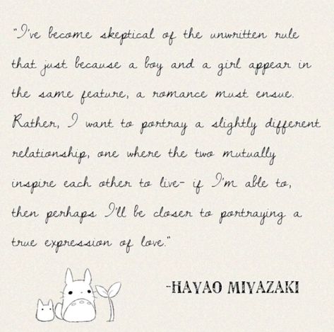 Hayou Miyazaki, Quotes From Ghibli Movies, Hayao Miyazaki Quotes, Miyazaki Quotes, Hayo Miyazaki Quotes, The Art Of Hayao Miyazaki, Studio Ghibli Quotes Life Lessons, Ghibli Quotes, Studio Ghibli Quotes