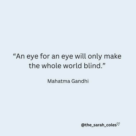 “It is not enough to win a war; it is more important to organise the peace.” ― Aristotle #thesarahcoles #sarahcoles #mahatmagandhi #gandhi #eyeforaneye #peace #worldpeace #prayforpeace #peacemaker #organisethepeace #love An Eye For An Eye Quote Gandhi, Gandi Quotes, Ghandi Quotes, Hinduism Quotes, Eye Quotes, Gandhi Quotes, Pray For Peace, Peace Quotes, World Peace