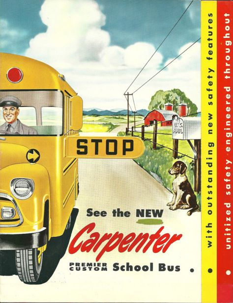 Carpenter School bus catalogue, 1950s. USA. Via John Lloyd / flickr Roger Wilkerson, Old School Bus, Yellow School Bus, School Daze, School Bus Driver, Wheels On The Bus, Old Advertisements, Vintage School, Bus Driver