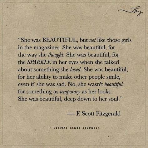 She was beautiful... - https://themindsjournal.com/she-was-beautiful/ She Is Beautiful Quotes, Poetic Quote, She Quotes, F Scott Fitzgerald, Literature Quotes, Poetry Words, Poem Quotes, Good Thoughts Quotes, Deep Thought Quotes