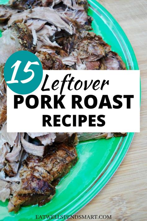 How To Use Leftover Pork Loin Roast, Recipes Using Leftover Pork Loin Roast, Recipes With Pork Roast Leftovers, Ways To Use Leftover Pork Loin, Roast Pork Leftovers, Ways To Use Leftover Pork Roast, What To Do With A Pork Roast, Leftover Porketta Roast Recipes, Left Over Roast Pork Meals