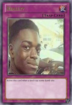 Pokemon Card Memes, Yugioh Trap Cards, Card Memes, Trap Card, Trap Cards, Spell Cards, Funny Yugioh Cards, Response Memes, Snapchat Stickers