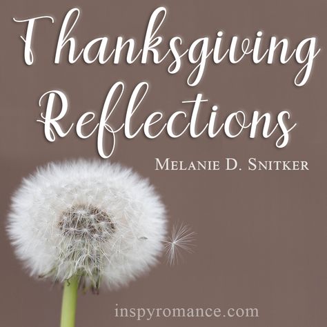 Thanksgiving Reflections and a #Giveaway Thanksgiving Reflections, Thanksgiving Recipes, Thanksgiving