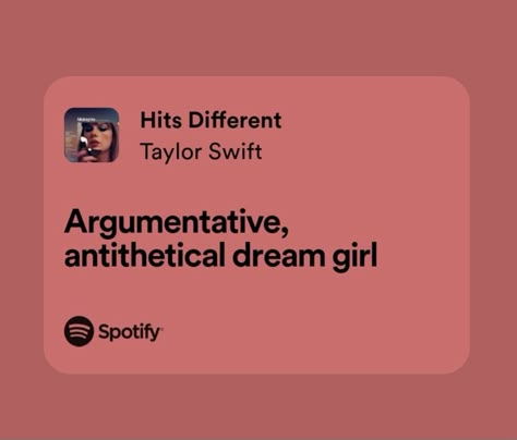 Hits Different Taylor Swift, Taylor Swift Spotify, Taylor Swift Lyric Quotes, Songs That Describe Me, Taylor Lyrics, Hits Different, Lyrics Aesthetic, Favorite Lyrics, Taylor Swift Album