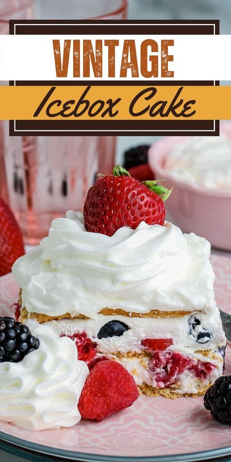 Vintage Icebox Cake No Bake Icebox Cake, Icebox Fruit Cake Recipe, Summer Berry Icebox Cake, Berry Icebox Cake, Summer With Family, Icebox Desserts, Icebox Cakes, Icebox Cake Recipes, Aldi Recipes