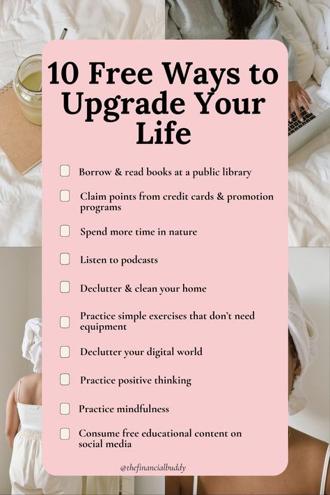 10 Free Ways to Upgrade Your Life Better Your Life, Upgrade Your Life, Todo List, A Lot Of Money, Quality Of Life, Easy Workouts, More Money, Positive Thinking, The Borrowers