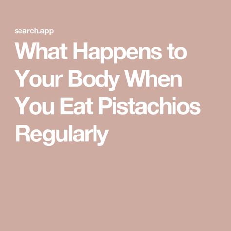 What Happens to Your Body When You Eat Pistachios Regularly Pistachio Benefits, Pistachio Health Benefits, Eating Routine, Easy Breakfast Brunch, Nutrition Guidelines, Dessert Smoothie, Lunch Appetizers, Grocery Foods, Protein Diets